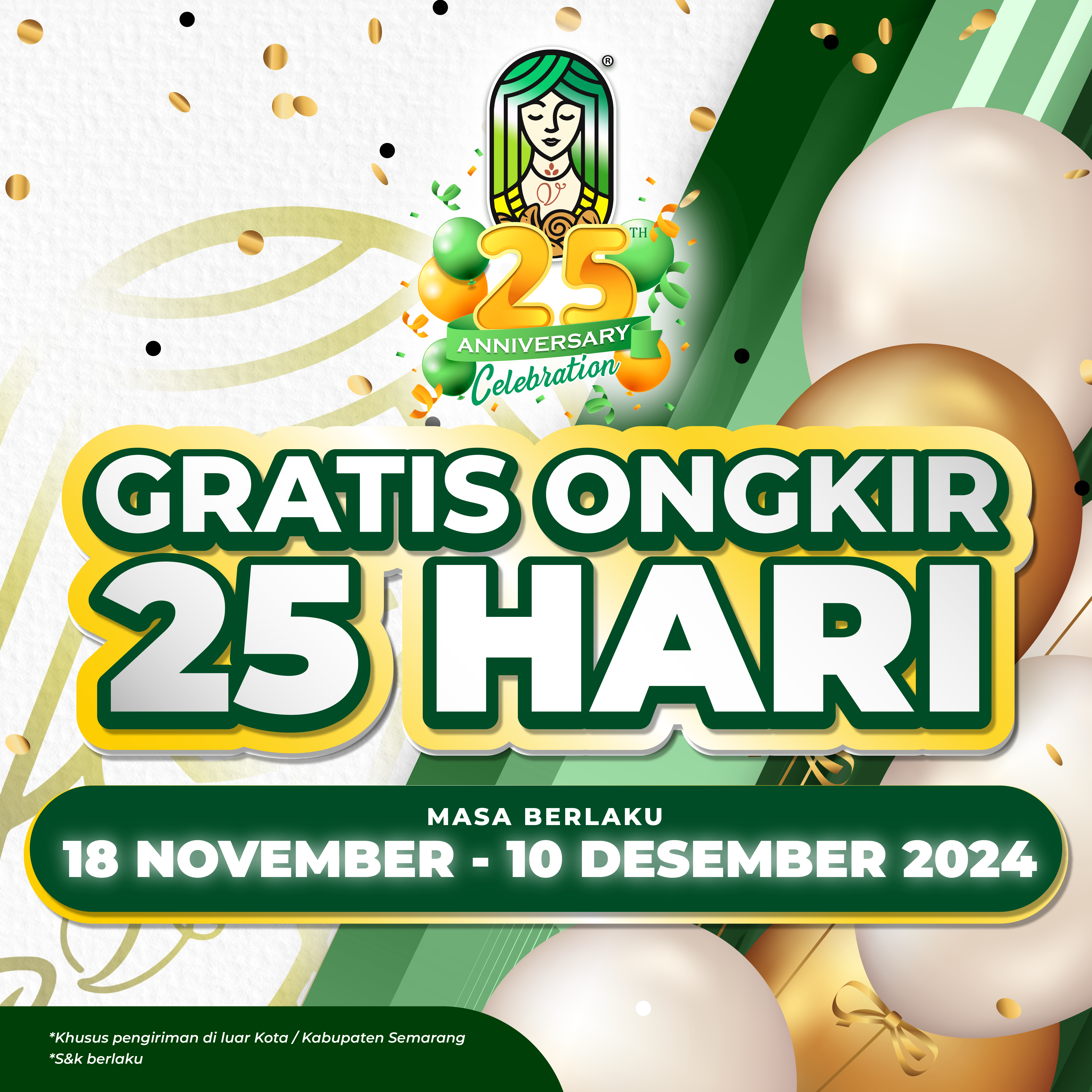 Gratis Ongkir 25 Hari 🚚 